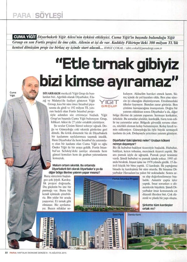 Etle tırnak gibiyiz bizi kimse ayıramaz. — Basında